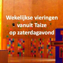 ELKE WEEK IN 2026 - De wekelijkse vieringen vanuit Taizé zijn live en achteraf te volgen via het YouTube kanaal van Taizé.   